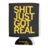 Shit Just Got Real Can Cooler - Black -Raygunsite Store 1156 54d539cbb2c348.28355617 shit real black koozie 1024x1024 large 7e0358bb 255b 45c1 b181 3b114814f359