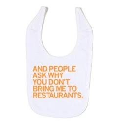 Don't Bring Me To Restaurants Bib
