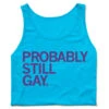 Probably Still Gay Tank Top 2 Probably Still Gay Tank Top -Raygunsite Store 2021 pride probably still gay tank
