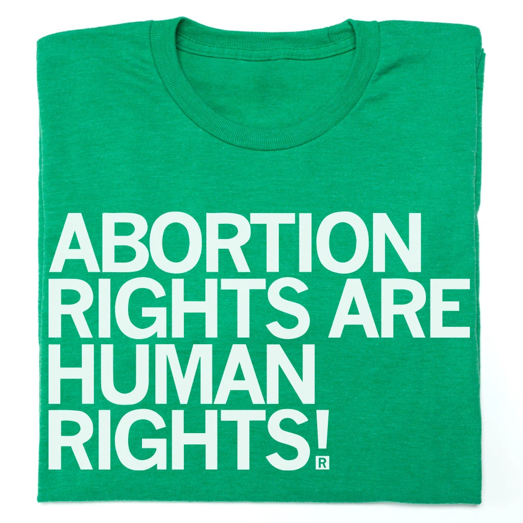 Abortion Rights Are Human Rights Green 3 Abortion Rights Are Human Rights Green