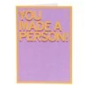You Made A Person Greeting Card -Raygunsite Store 21901 5bbe3ae734b6b0.53625777 youmadeaperson.card .1 large 5f45f411 e1e7 42d5 ad90 bbae10df1ea1