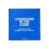 Overheard In The Store Book 1 Overheard In The Store Book -Raygunsite Store 43 54e3a18cdad435.19463016 overheard front 1024x1024 large 8ae94631 38e5 4de8 b6e8 30a765afe07d