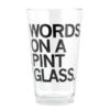 Words On A Pint Glass -Raygunsite Store 4930 551083daa9a6f5.60845815 words on a pint large f54a49fe 335f 47cd acce ab43356e5e18