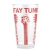 Stay Tuned Pint Glass 1 Stay Tuned Pint Glass -Raygunsite Store 4951 551083200390f4.23808576 stay tuned pint1 large 30a5dd4d f6dd 4894 8122 ff38eaa5e45e