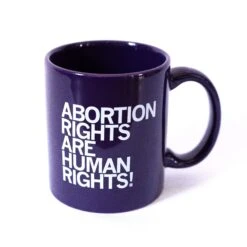 Abortion Rights Are Human Rights Mug