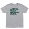 America Needs National Parks Kids -Raygunsite Store AmericaNeedsNat lParks Kids