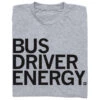Bus Driver Energy Grey -Raygunsite Store BusDriverEnergy Folded 6b5e8be9 e35a 4955 b059 744b43ef6efa