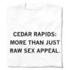 Cedar Rapids: Sex Appeal -Raygunsite Store CedarRapids RawSexAppeal Folded