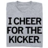 I Cheer For The Kicker 2 I Cheer For The Kicker -Raygunsite Store CountTheKicksRAYGUNCheerfortheKickerFolded