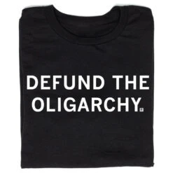 Defund The Oligarchy