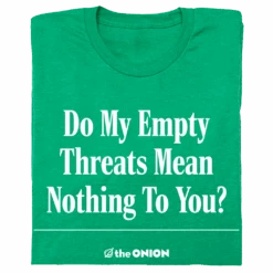 The Onion: Empty Threats