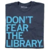 Don't Fear The Library -Raygunsite Store Don tFeartheLibraryRAYGUNfolded