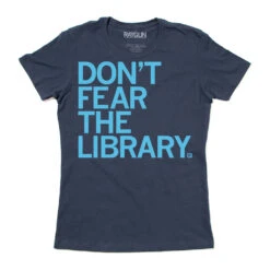 Don't Fear The Library 10 Don't Fear The Library -Raygunsite Store Don tFeartheLibraryRAYGUNsnug