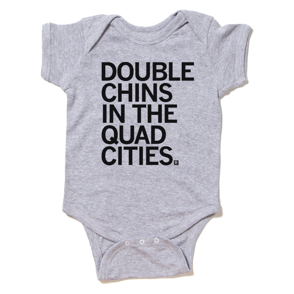Double Chins In The Quad Cities Onesie 3 Double Chins In The Quad Cities Onesie