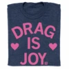 Drag Is Joy 1 Drag Is Joy -Raygunsite Store Drag Is Joy folded
