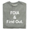 FOIA & Find Out Crew Sweatshirt 1 FOIA & Find Out Crew Sweatshirt -Raygunsite Store FOIAandFindOutRAYGUNSweatshirtFolded