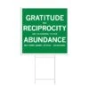 Gratitude And Reciprocity Brian Gibbs Quote Yard Sign -Raygunsite Store Gratitude Reciprocity Abundance yard sign