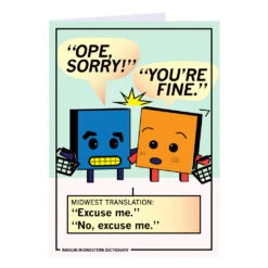 Ope Sorry, You're Fine Greeting Card
