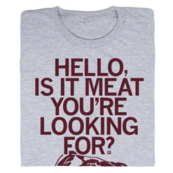 Is It Meat You're Looking For