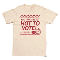 Hot To Vote (R) -Raygunsite Store Hot To Vote 187c Red on Cream Flat