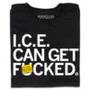 ICE Can Get F-ed -Raygunsite Store ICE can get F ed folded