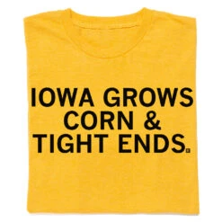 Iowa Grows Corn & Tight Ends