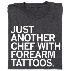 Just Another Chef With Forearm Tattoos