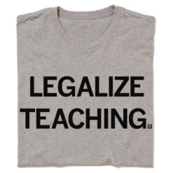 Legalize Teaching