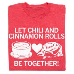 Let Chili And Cinnamon Rolls Be Together