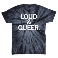 Loud & Queer Tie Dye -Raygunsite Store Lord Queer tie dye Flat