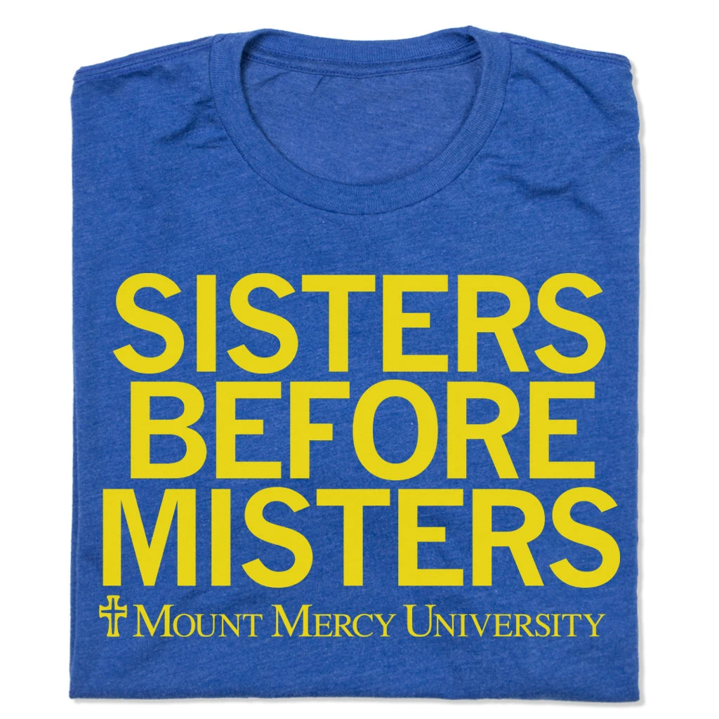 Mount Mercy: Sisters Before Misters 3 Mount Mercy: Sisters Before Misters