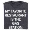 My Favorite Restaurant 2 My Favorite Restaurant -Raygunsite Store MyFavoriteRestaurantistheGasStationRAYGUNFolded