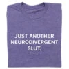 Neurodivergent Slut -Raygunsite Store Neurodivergent Slut Peacock Blue on Heather Purple Folded