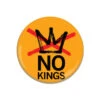 No Kings Logo Gold Button -Raygunsite Store No Kings Button Gold Logo