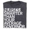 Nurses: Smarter Than Your Average Governor -Raygunsite Store NursestSmarterThanYourAverageGovernorRAYGUNfolded