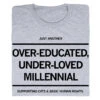 Over-Educated Under-Loved Millennial -Raygunsite Store Over EducatedUnder LovedMillennialRAYGUNfolded