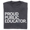 Proud Public Educator 1 Proud Public Educator -Raygunsite Store PROUDPUBLICEDUCATOR Artboard1
