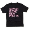 Power Is The New Pretty Kids -Raygunsite Store PowerIsTheNewPretty.Kids