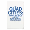 Quad Cities: Twice As Nice Bridge Notebook -Raygunsite Store Quad Cities Twice As Nice notebook colbalt blue