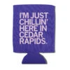 Chillin' In Cedar Rapids Can Cooler -Raygunsite Store RAYGUN ChillininCedarRapids CanCooler