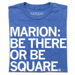 Marion Be There Or Be Square