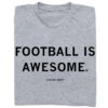 Football Is Awesome -Raygunsite Store RAYGUNFootballisawesomefolded