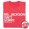 Ms Jackson Isn't Sorry 2 Ms Jackson Isn't Sorry -Raygunsite Store RAYGUNNIL ANDIJACKSON NIL MSJACKSONISNTSORRY FOLDED