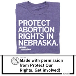 Protect Abortion Rights In Nebraska -Raygunsite Store RAYGUNNebAbortionStoreSign
