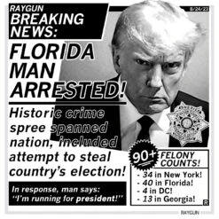 Florida Man Arrested: Trump Mug Shot Mug -Raygunsite Store RAYGUNTrumpMugShotPost a26e07d2 b7b2 412b 9195 e93d96b3c2e5