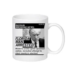 Florida Man Arrested: Trump Mug Shot Mug