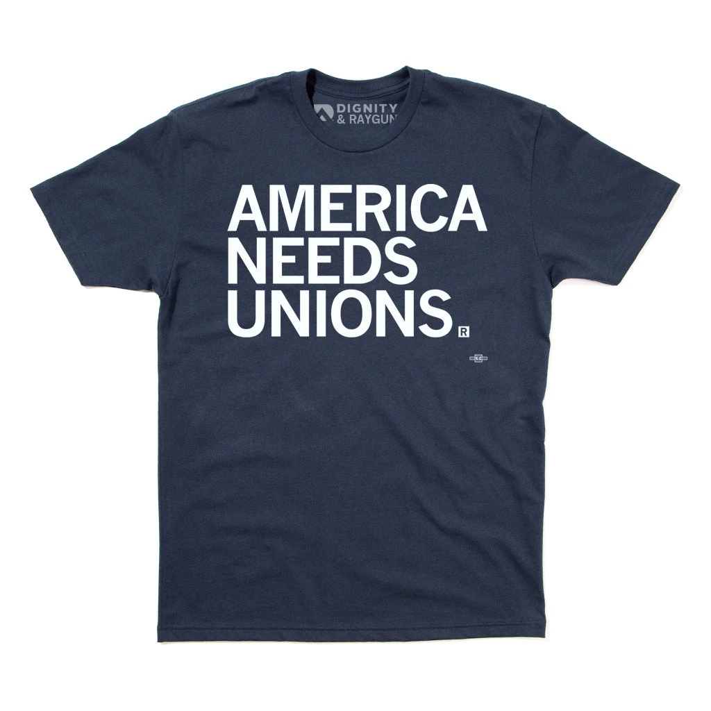 America Needs Unions Union Made 4 America Needs Unions Union Made - Image 2