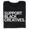 Support Black Creatives -Raygunsite Store SUPPORT BLACK CREATIVES FOLDED