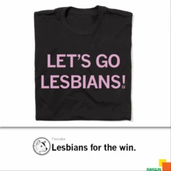 Let's Go Lesbians -Raygunsite Store ScreenShot2024 05 29at2.57.43PM