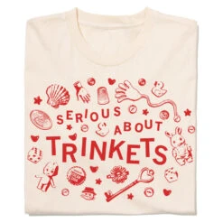 Serious About Trinkets